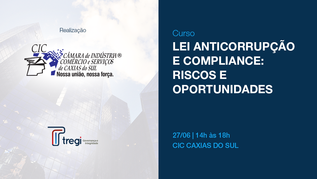 Lei Anticorrupção e Compliance: riscos e oportunidades